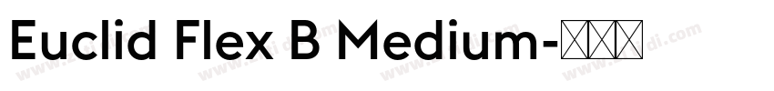 Euclid Flex B Medium字体转换 Euclid Flex B Medium字体转换